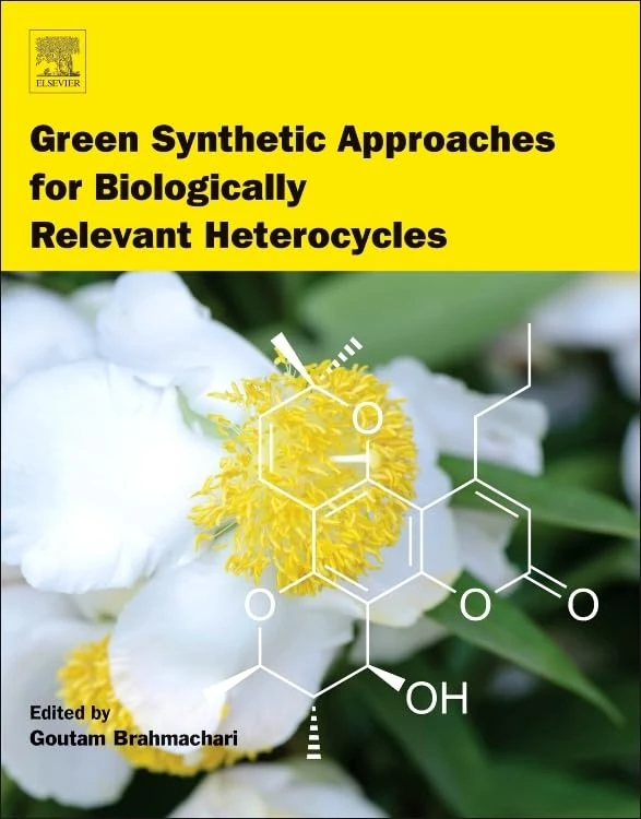 Green Synthetic Approaches for Biologically Relevant Heterocycles: Volume 1: Advanced Synthetic Techniques