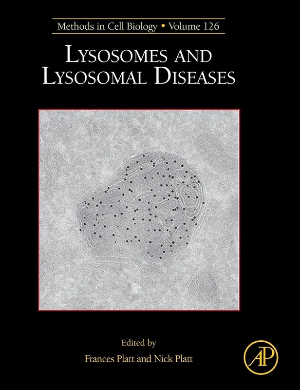 Lysosomes and Lysosomal Diseases (Volume 126) (Methods in Cell Biology, Volume 126)