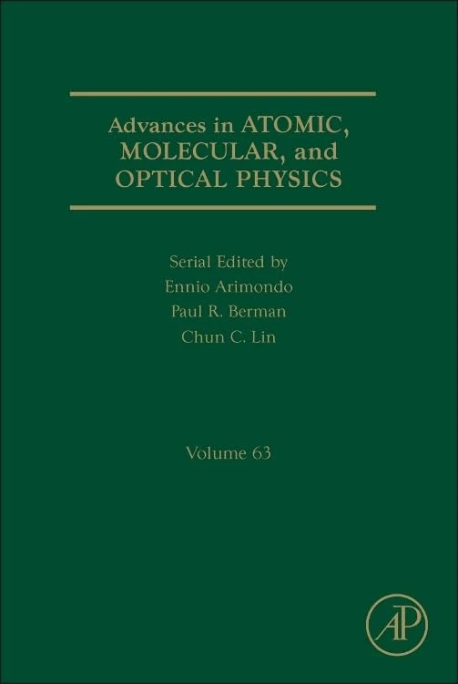 Academic Press Advances in Atomic, Molecular, and Optical Physics