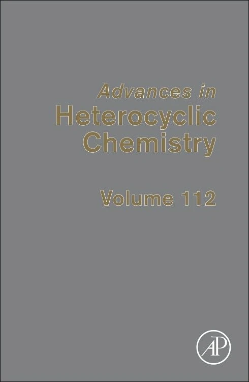 Advances in Heterocyclic Chemistry (Volume 112)