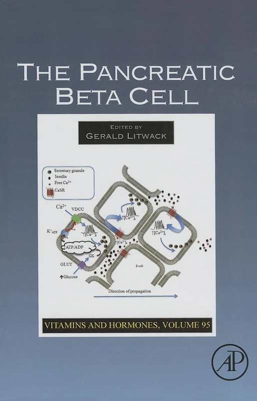 Academic Press - The Pancreatic Beta Cell: 95 (Vitamins and Hormones)