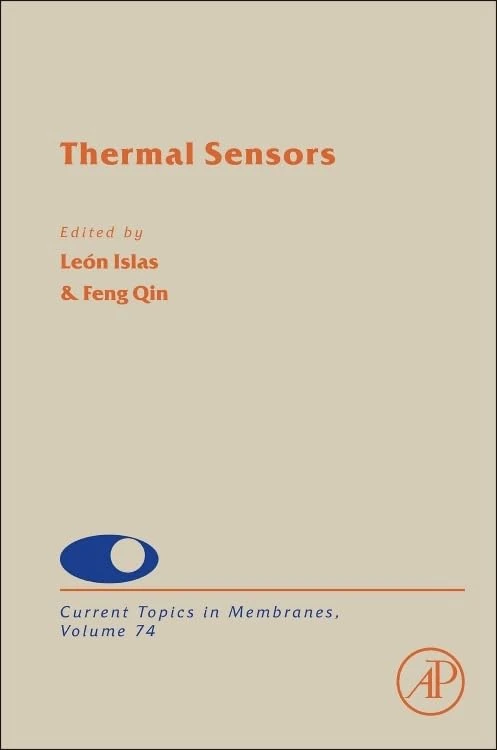Thermal Sensors: 74 (Current Topics in Membranes): Volume 74