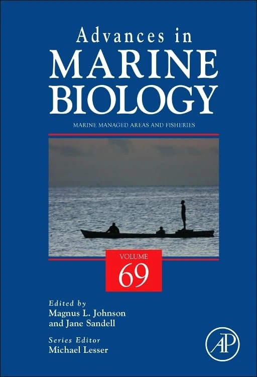 Marine Managed Areas and Fisheries: 69 (Advances in Marine Biology): Volume 69