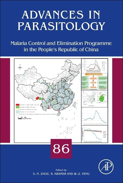 Malaria Control and Elimination Program in the People's Republic of China (Advances in Parasitology): Volume 86