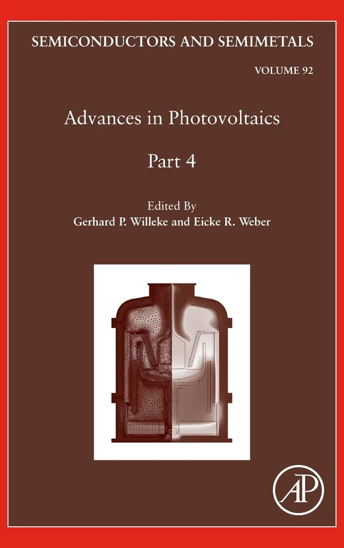 Advances in Photovoltaics: Part 4: 91 (Semiconductors and Semimetals): Volume 92