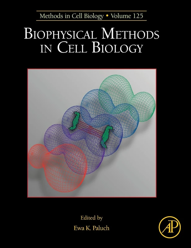 Biophysical Methods in Cell Biology (Volume 125)