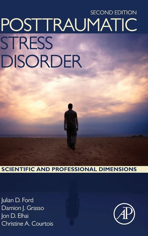 Posttraumatic Stress Disorder: Scientific and Professional Dimensions