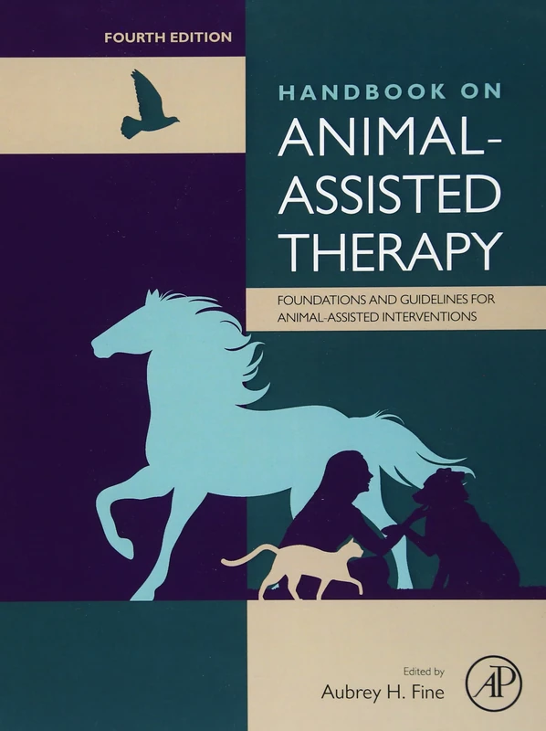 Handbook on Animal-Assisted Therapy: Foundations and Guidelines for Animal-Assisted Interventions
