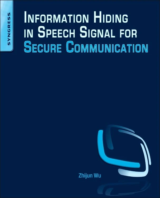 Information Hiding in Speech Signal for Secure Communication