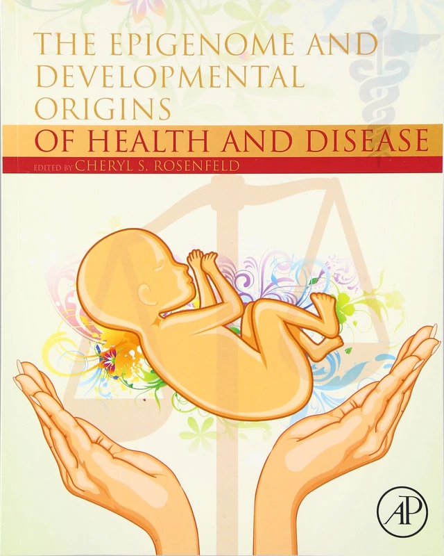 The Epigenome and Developmental Origins of Health and Disease