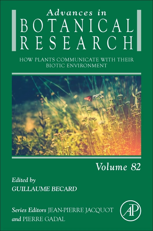 How Plants Communicate with their Biotic Environment: Volume 82 (Advances in Botanical Research, Volume 82) - Image 1