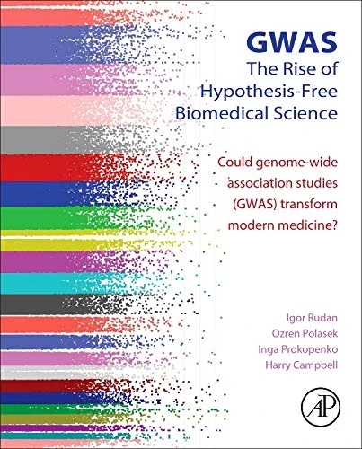 GWAS: The Rise of Hypothesis-Free Biomedical Science: Could Genome-Wide Association Studies (GWAS) Transform Modern Medicine?