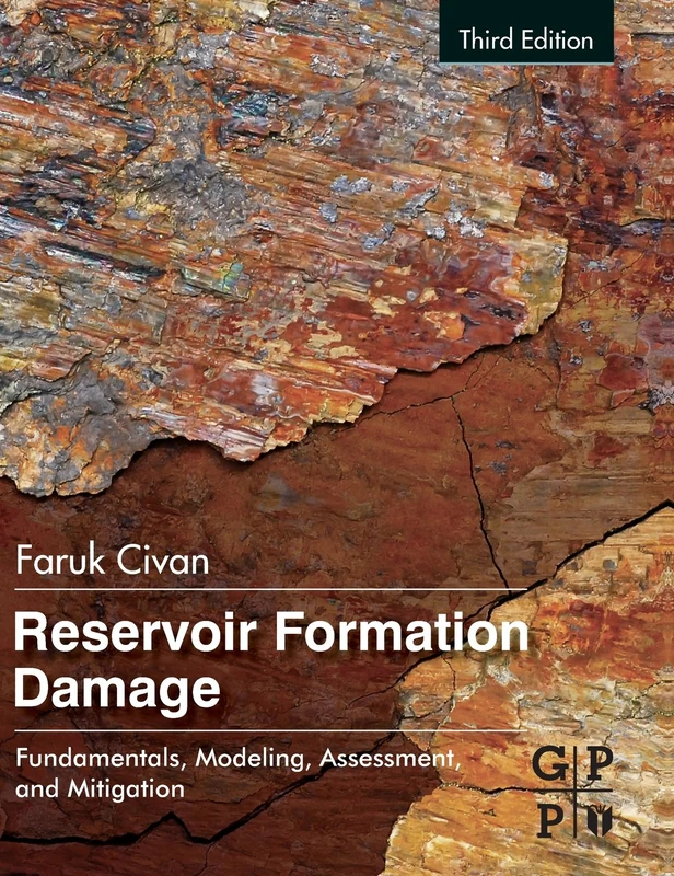 Reservoir Formation Damage: Fundamentals, Modeling, Assessment, and Mitigation