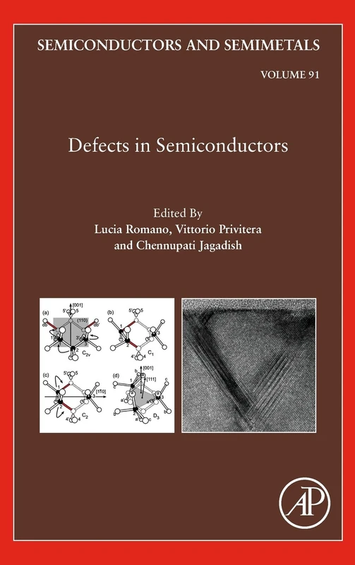 Defects in Semiconductors (Semiconductors and Semimetals): Volume 91