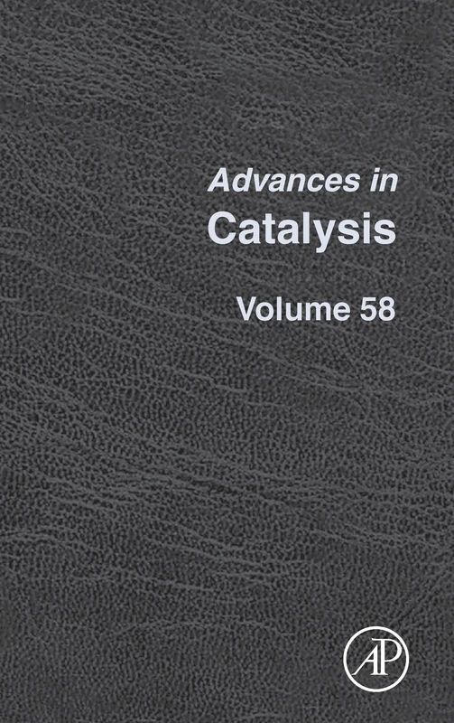 Advances in Catalysis: Volume 58