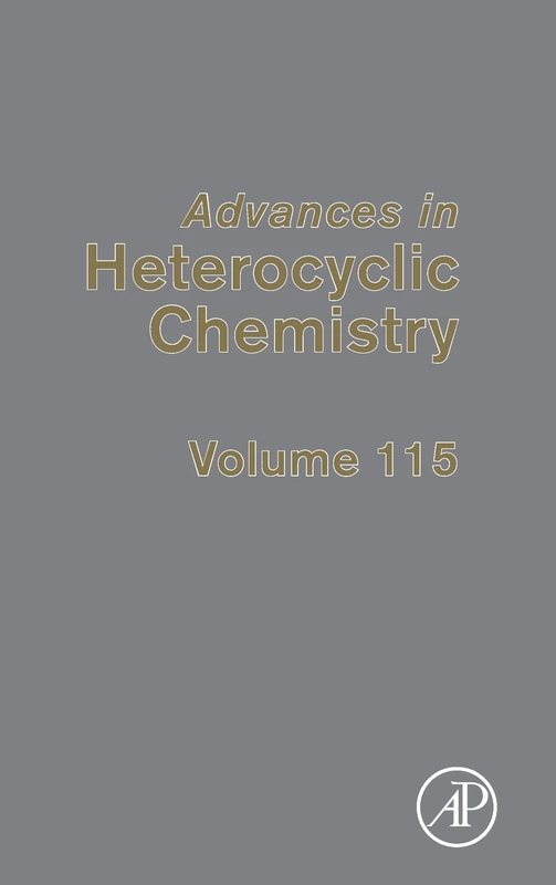 Advances in Heterocyclic Chemistry (Volume 115)