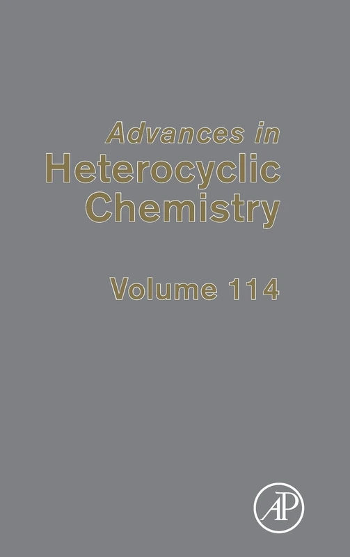 Academic Press Advances in Heterocyclic Chemistry Volume 114