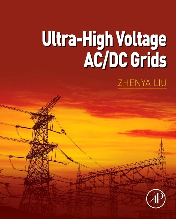 Academic Press Ultra-High Voltage AC/DC Grids Book