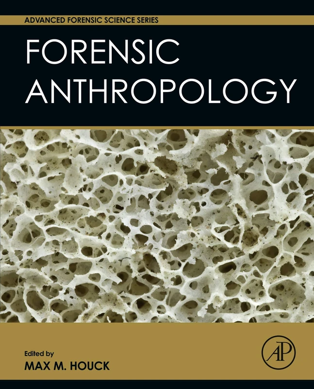 Forensic Anthropology (Advanced Forensic Science Series)