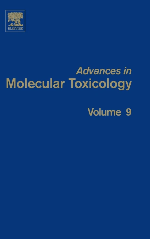 Advances in Molecular Toxicology: Volume 9