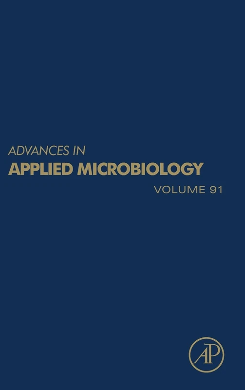 Advances in Applied Microbiology: 91: Volume 91