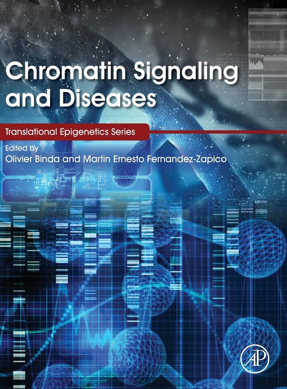 Chromatin Signaling and Diseases (Translational Epigenetics Series)