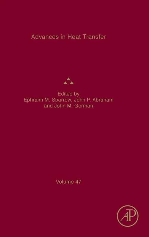 Advances in Heat Transfer (Volume 47)