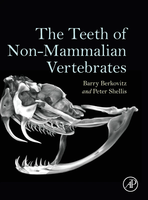 The Teeth of Non-Mammalian Vertebrates