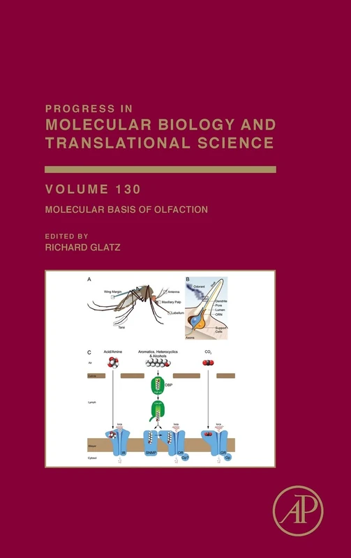 Molecular Basis of Olfaction (Volume 130) (Progress in Molecular Biology and Translational Science, Volume 130)