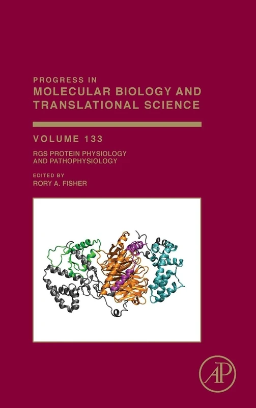 RGS Protein Physiology and Pathophysiology: 133 (Progress in Molecular Biology and Translational Science): Volume 133