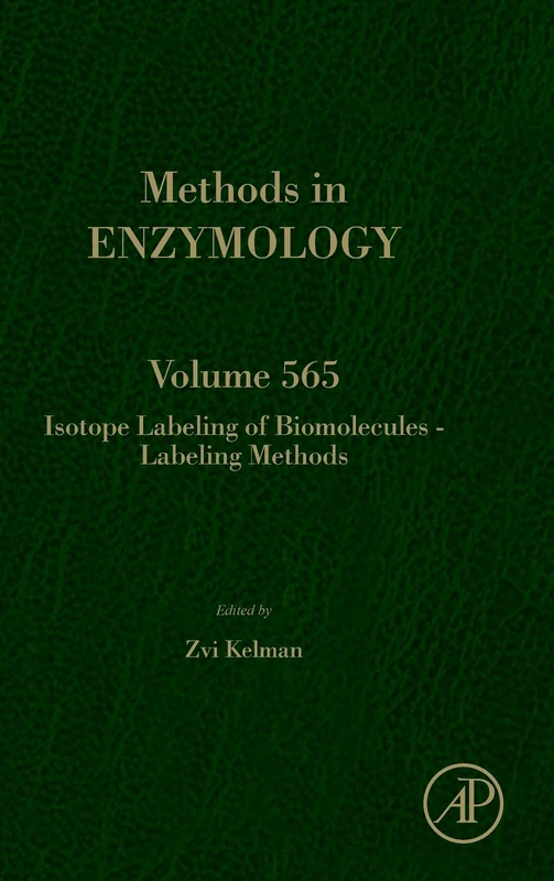 Academic Press Isotope Labeling of Biomolecules Volume 565