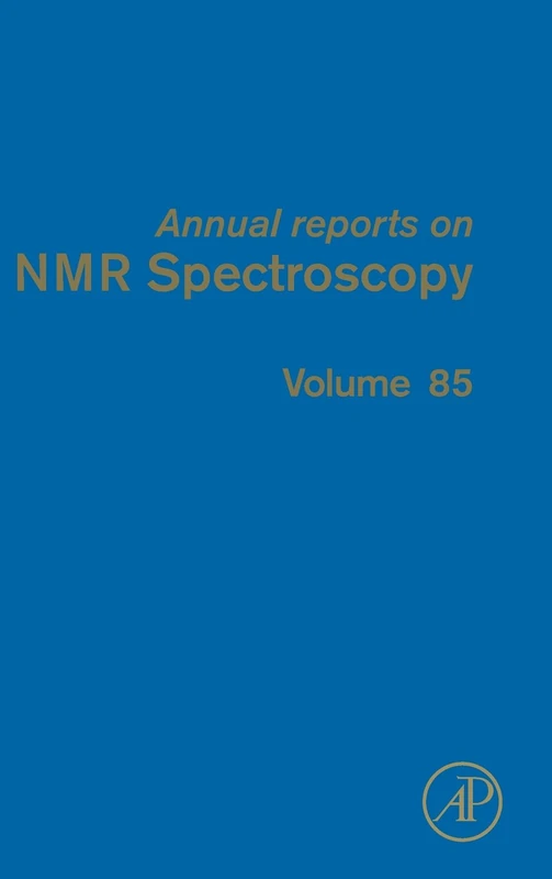 Academic Press Annual Reports on NMR Spectroscopy: Volume 85