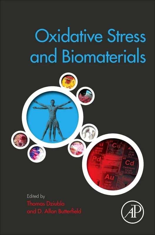 Oxidative Stress and Biomaterials (Woodhead Publishing Series in Biomaterials)