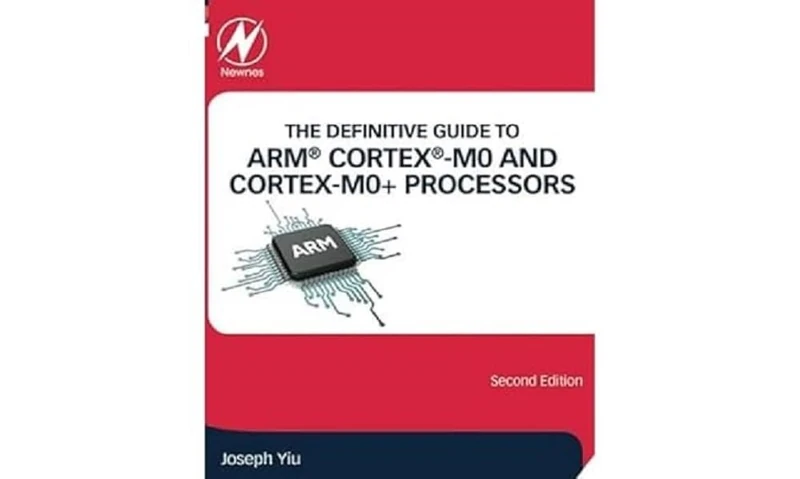The Definitive Guide to ARM® Cortex®-M0 and Cortex-M0+ Processors