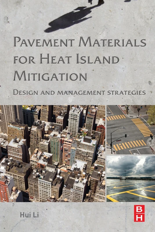 Pavement Materials for Heat Island Mitigation: Design and Management Strategies - Image 1