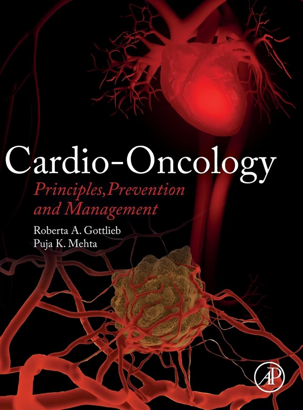 Cardio-Oncology: Principles, Prevention and Management