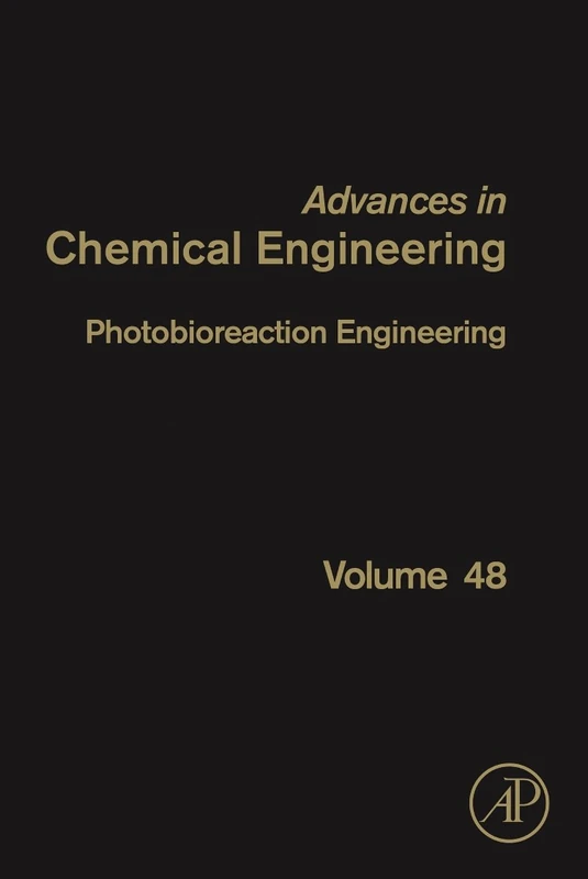 Photobioreaction Engineering (Advances in Chemical Engineering): Volume 48