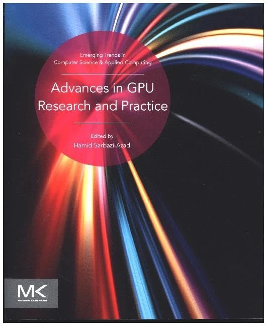 Advances in GPU Research and Practice (Emerging Trends in Computer Science and Applied Computing)