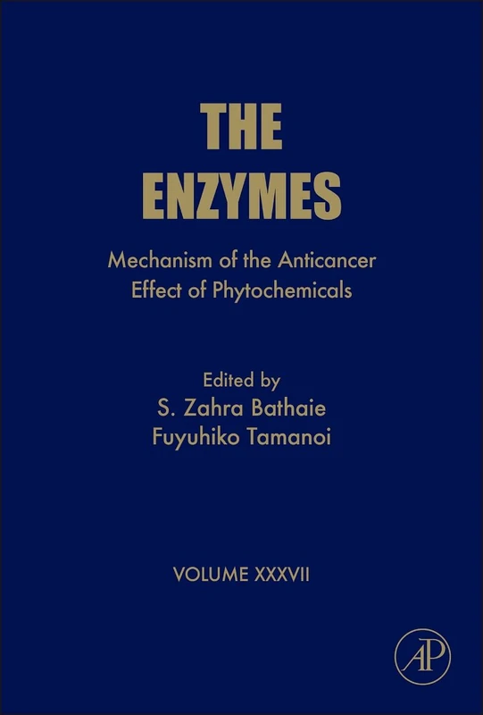 Mechanism of the Anticancer Effect of Phytochemicals (The Enzymes): Volume 37