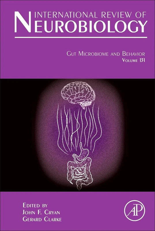 Gut Microbiome and Behavior: Volume 131 (International Review of Neurobiology, Volume 131)