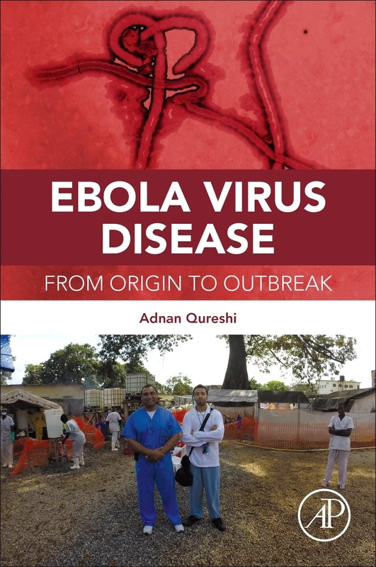 Ebola Virus Disease: From Origin to Outbreak