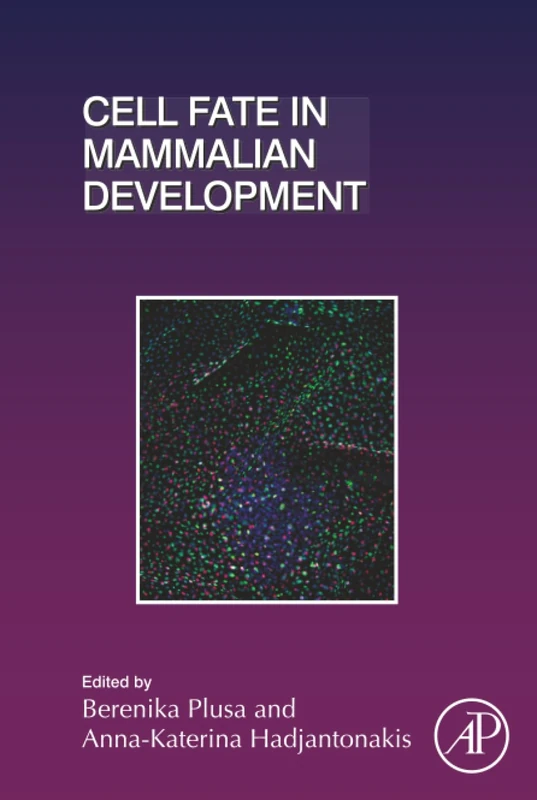 Academic Press Cell Fate in Mammalian Development Vol 128