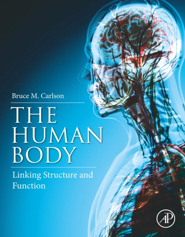 The Human Body: Linking Structure and Function