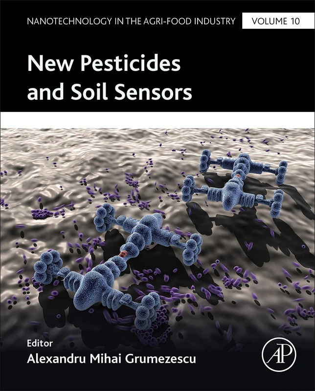 New Pesticides and Soil Sensors (Nanotechnology in the Agri-Food Industry)