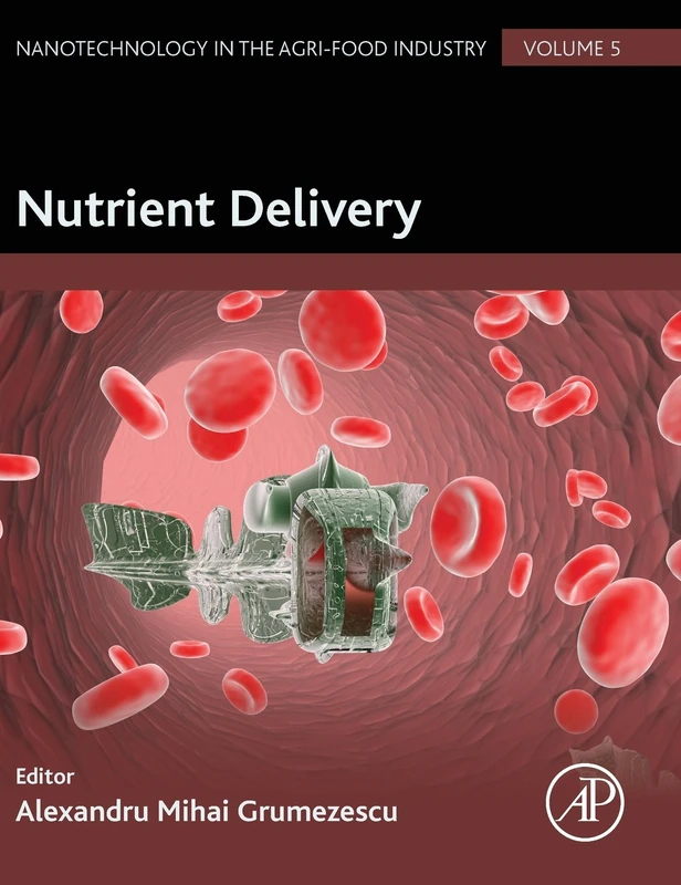Nutrient Delivery (Nanotechnology in the Agri-Food Industry): 5