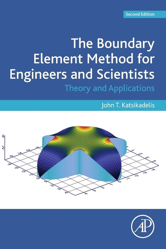 The Boundary Element Method for Engineers and Scientists: Theory and Applications