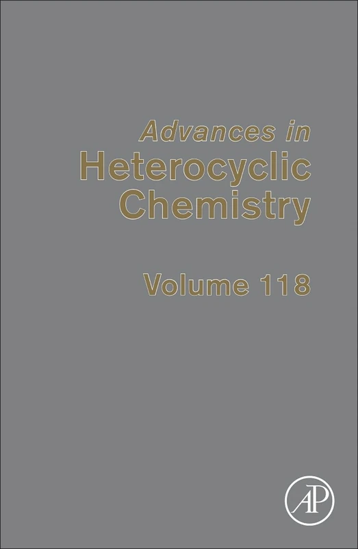 Advances in Heterocyclic Chemistry: Volume 118