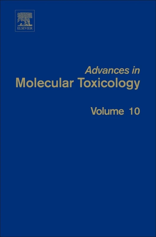 Advances in Molecular Toxicology (Volume 10)
