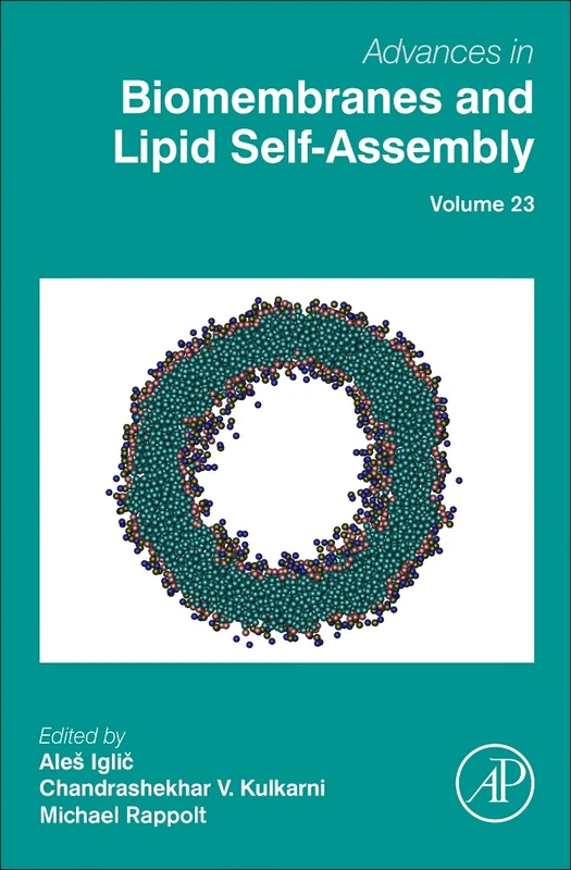 Academic Press Advances in Biomembranes and Lipid Self-Assembly