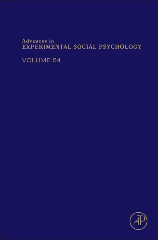 Advances in Experimental Social Psychology: Volume 54